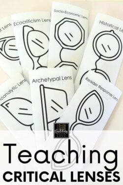 Teaching Critical Lenses: Fun Ways to Apply Lenses in Literature