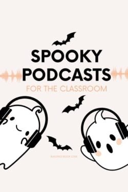 Spooky podcasts for the classroom