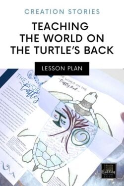 The World on the Turtle’s Back Lesson Plan Ideas