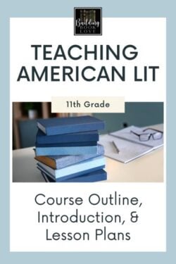 Teaching American Literature: Course Outline, Introduction, & Lesson Plans