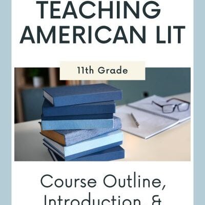 Teaching American Literature: Course Outline, Introduction, & Lesson Plans